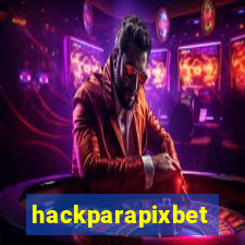 hackparapixbet