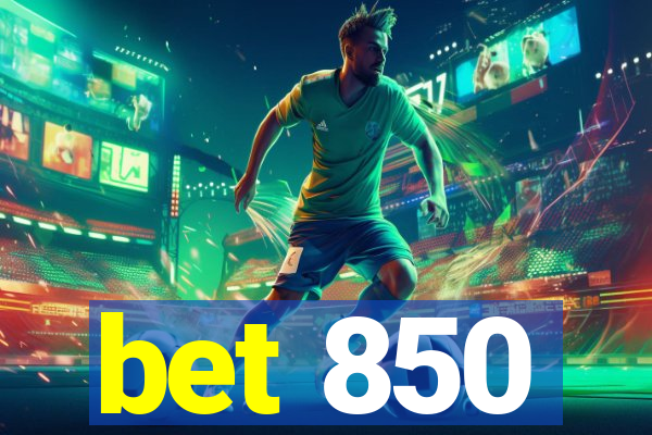 bet 850