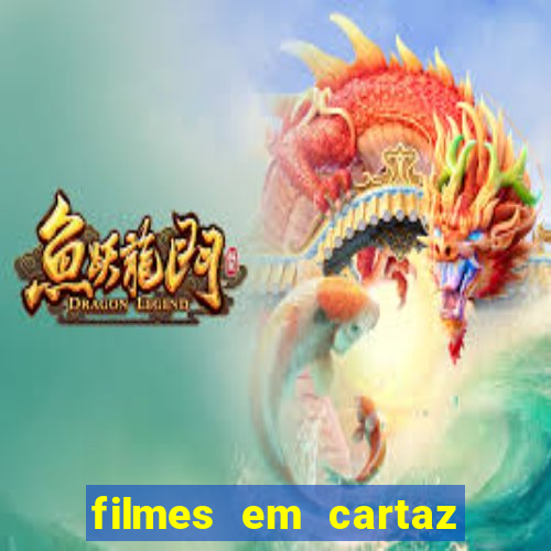 filmes em cartaz conjunto nacional