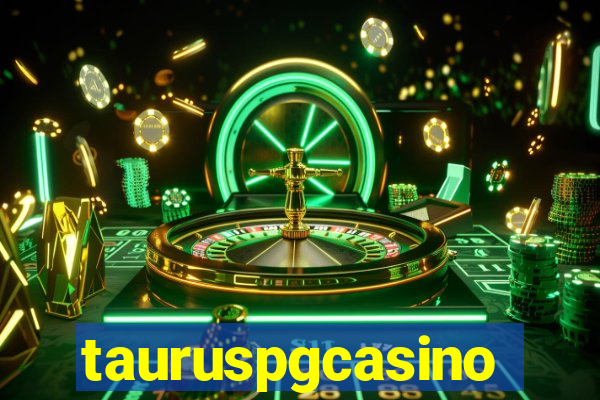 tauruspgcasino