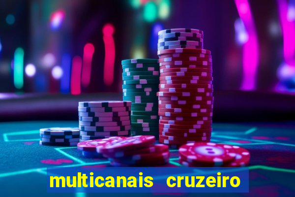 multicanais cruzeiro ao vivo