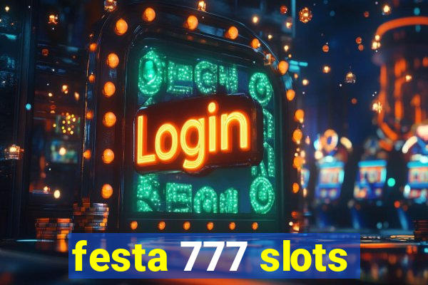 festa 777 slots