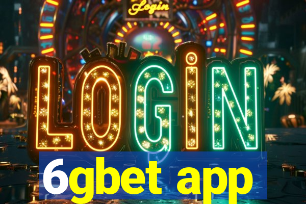 6gbet app