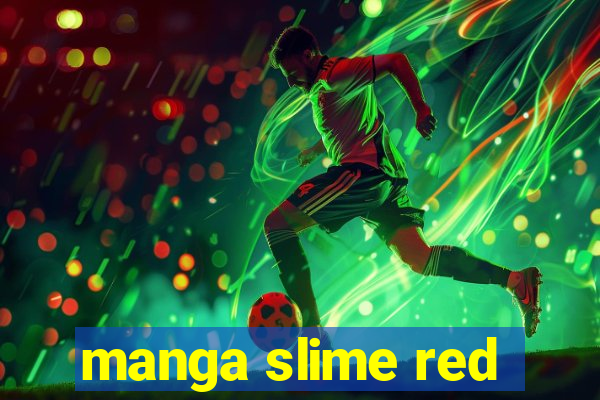 manga slime red