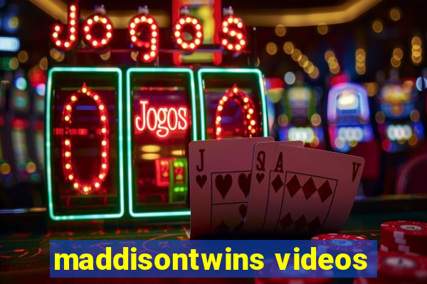 maddisontwins videos