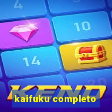 kaifuku completo