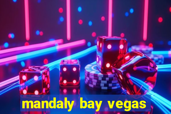 mandaly bay vegas