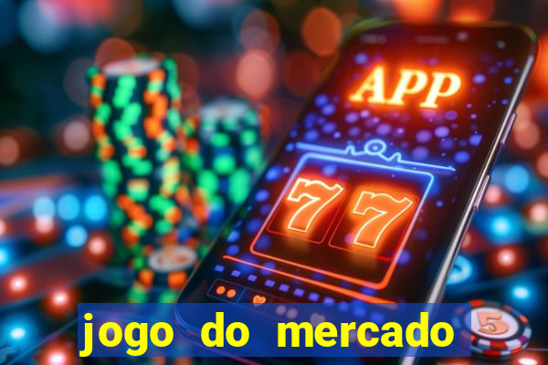 jogo do mercado dinheiro infinito