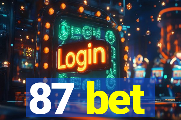 87 bet