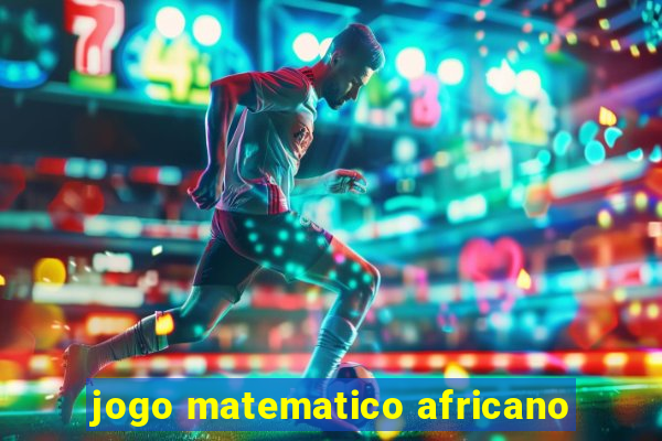 jogo matematico africano