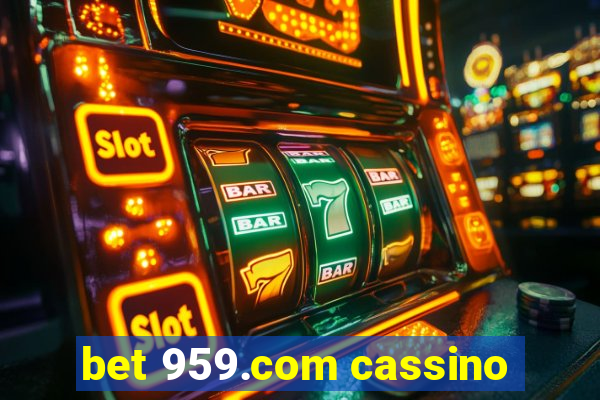 bet 959.com cassino