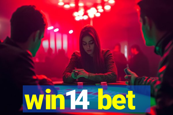 win14 bet