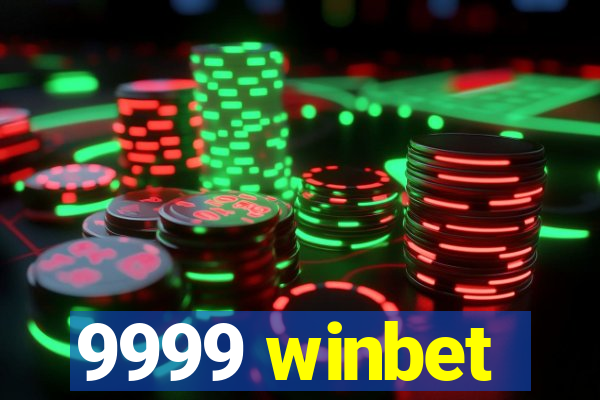 9999 winbet