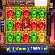 plataforma 2959 bet