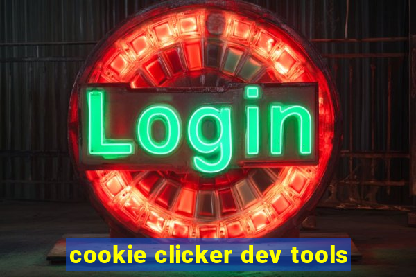 cookie clicker dev tools