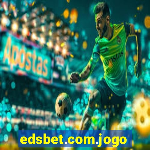 edsbet.com.jogos.app