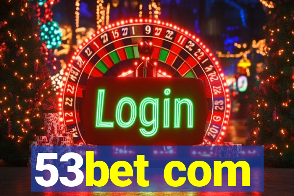 53bet com