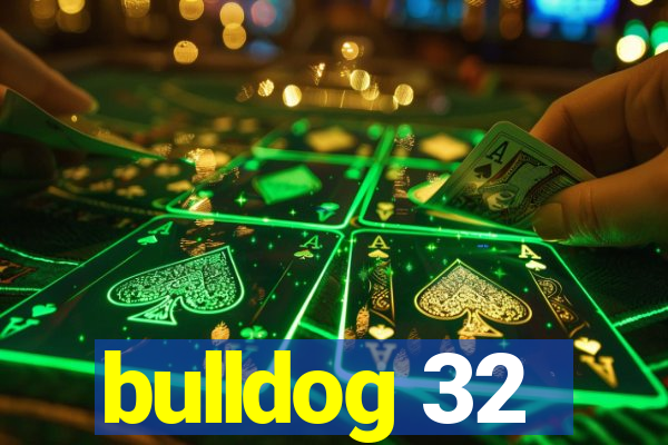 bulldog 32