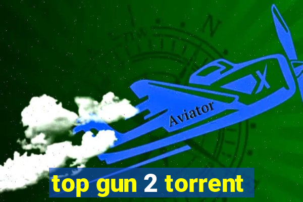 top gun 2 torrent