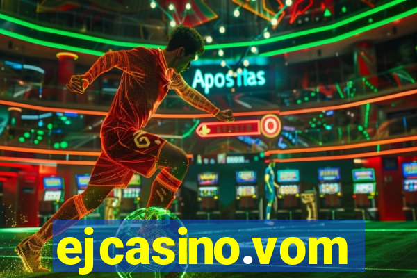 ejcasino.vom