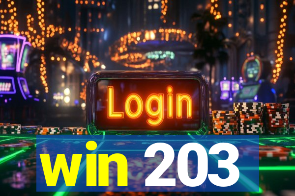 win 203