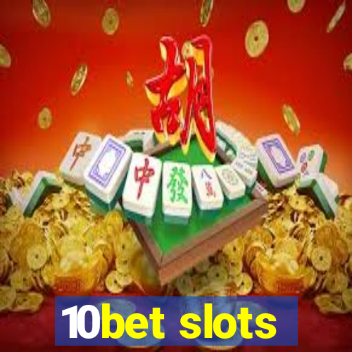 10bet slots