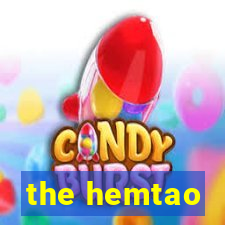 the hemtao