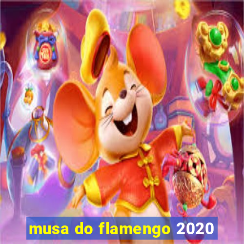 musa do flamengo 2020