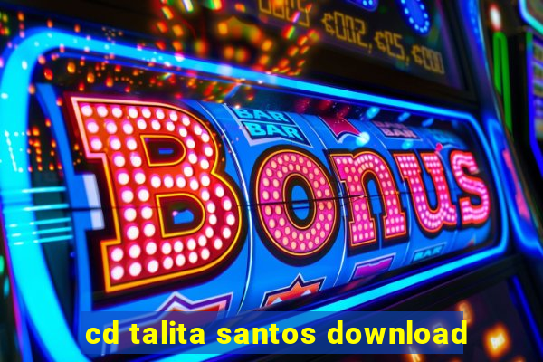 cd talita santos download