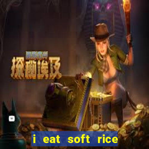 i eat soft rice in another world pt br