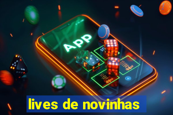 lives de novinhas