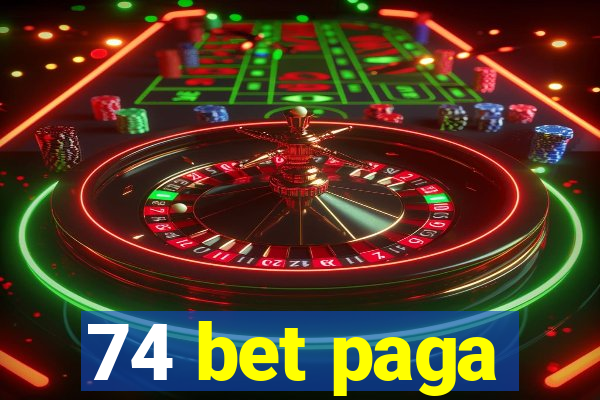 74 bet paga