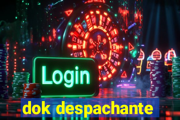 dok despachante