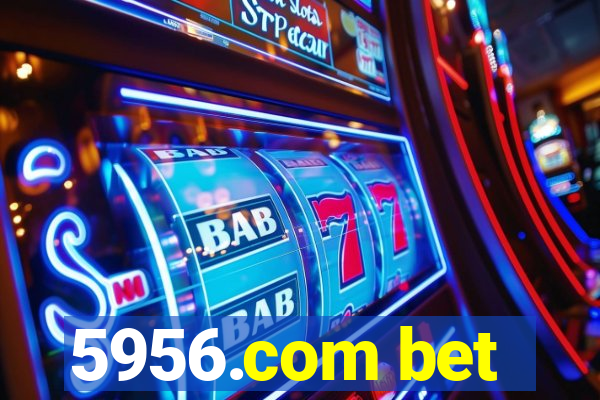 5956.com bet