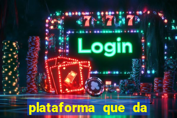 plataforma que da bonus no cadastro e saca no free