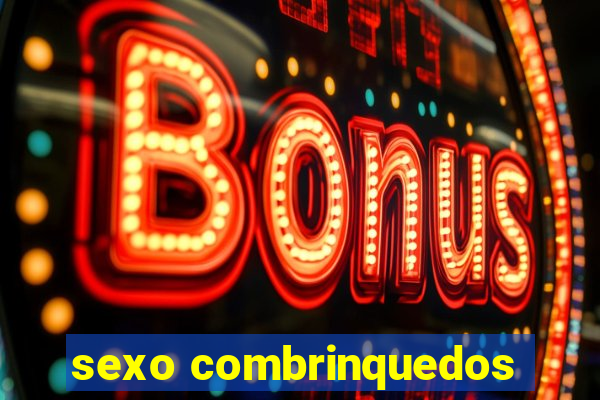 sexo combrinquedos