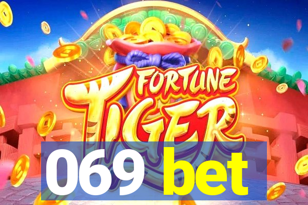 069 bet