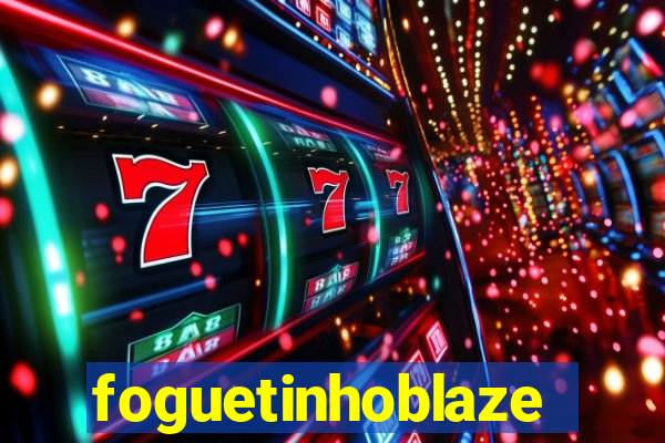 foguetinhoblaze