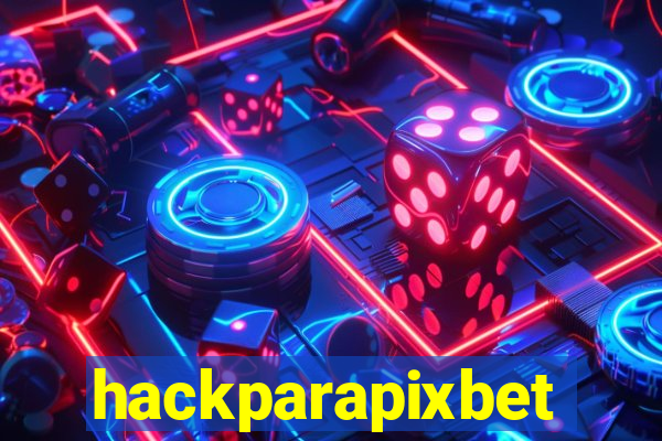 hackparapixbet