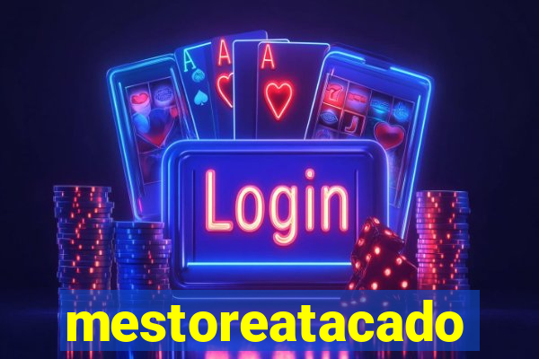 mestoreatacado