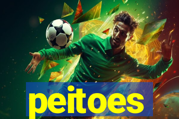 peitoes