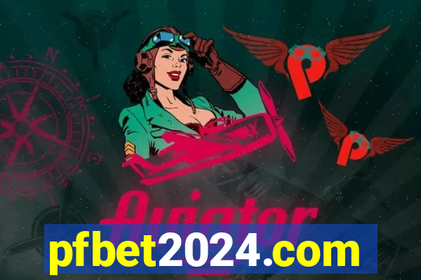 pfbet2024.com