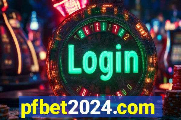 pfbet2024.com