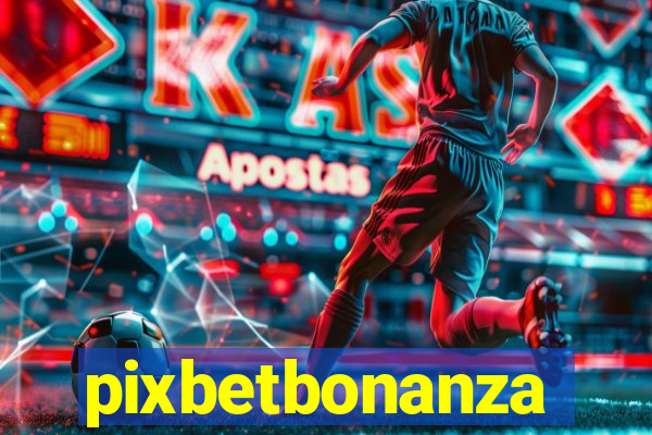 pixbetbonanza