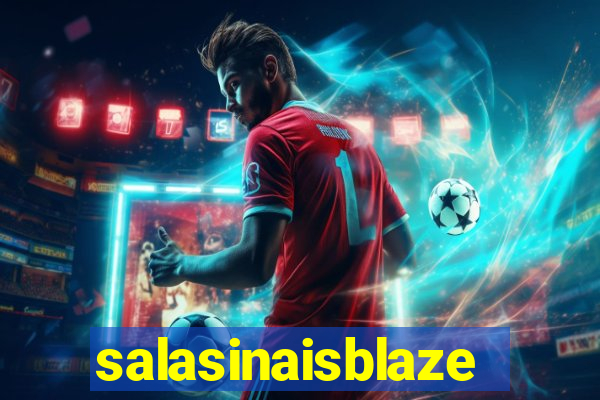 salasinaisblaze