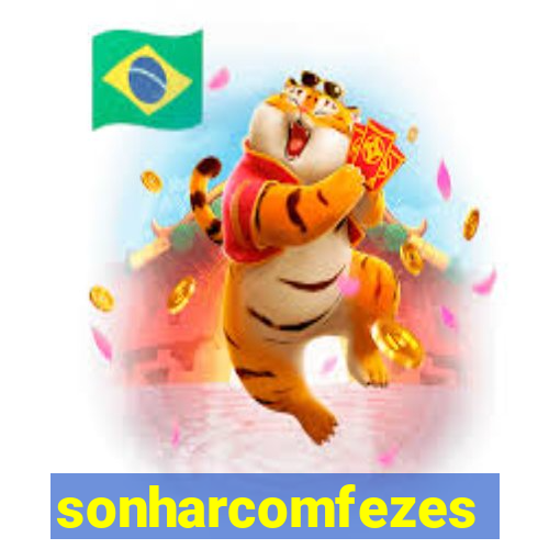 sonharcomfezes