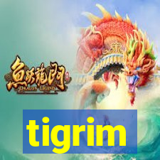 tigrim