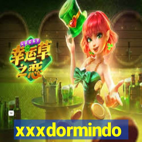 xxxdormindo