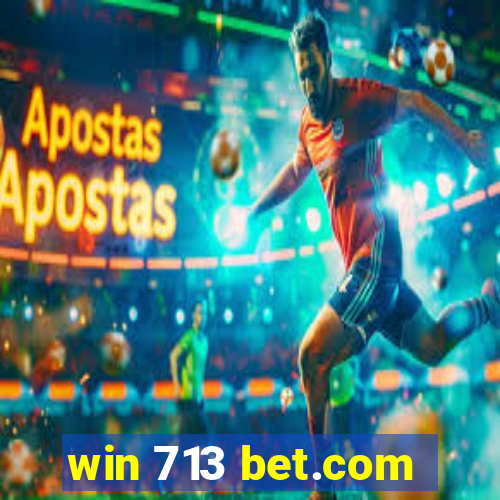 win 713 bet.com