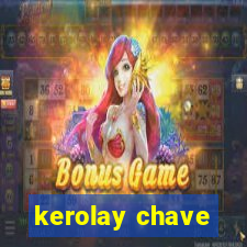 kerolay chave